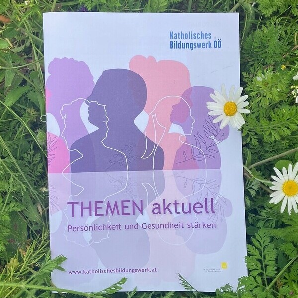 Themenheft Persönlichkeit und Gesundheit stärken / KBW Treffpunkt Bildung OÖ