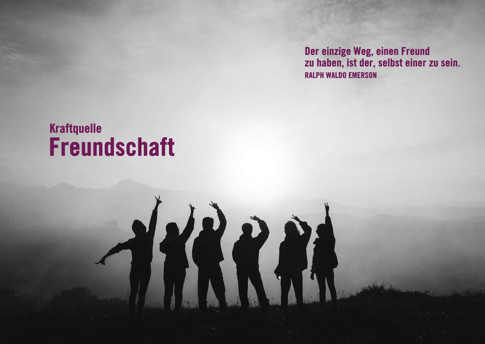 Kraftquelle Freundschaft